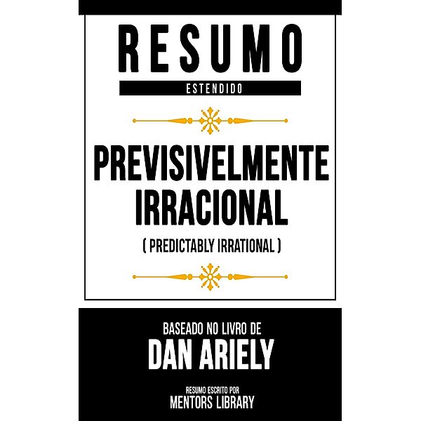 Resumo Estendido - Previsivelmente Irracional, Mentors Library