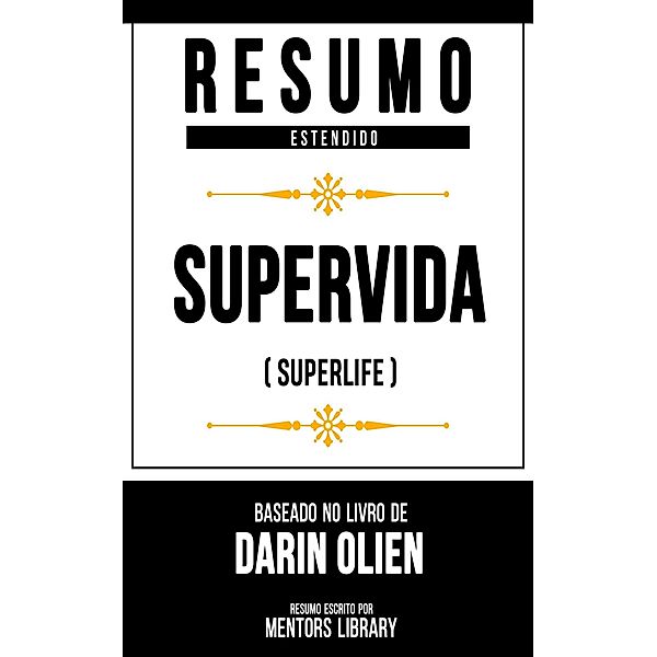 Resumo Estendido - Supervida (Superlife), Mentors Library