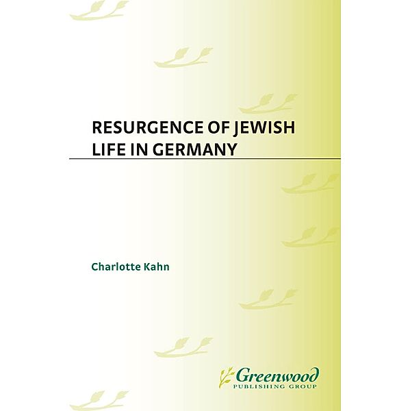 Resurgence of Jewish Life in Germany, Charlotte Kahn