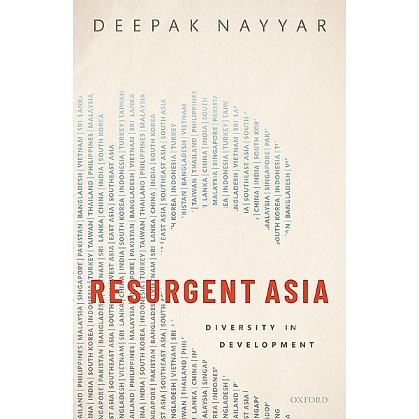 Resurgent Asia / WIDER Studies in Development Economics, Deepak Nayyar