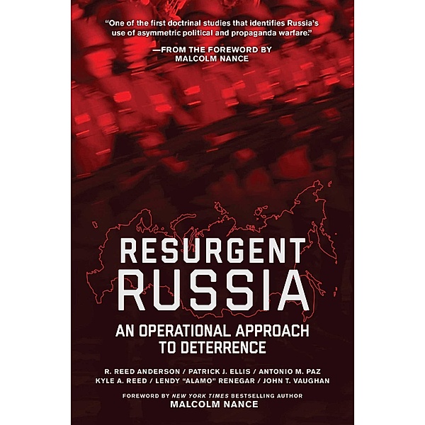 Resurgent Russia, R. Reed Anderson, Patrick J. Ellis, Antonio M. Paz, Kyle A. Reed, Lendy "Alamo" Rodriguez, John T. Vaughan