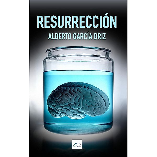 Resurrección, Alberto Garcia Briz