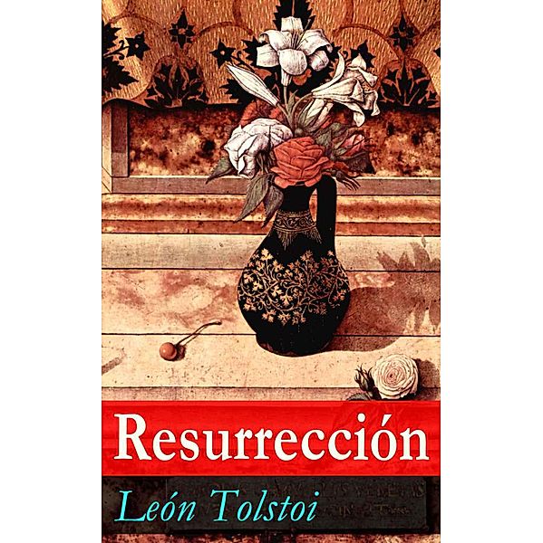 Resurrección, León Tolstoi