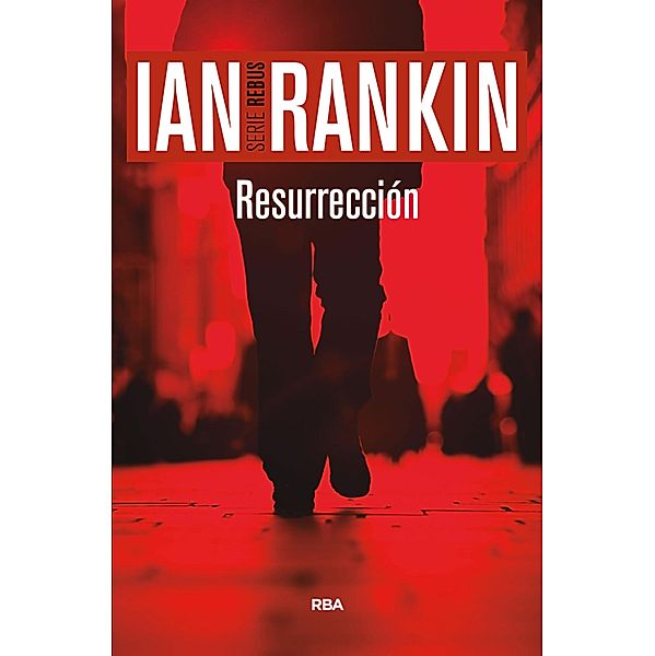 Resurrección / John Rebus Bd.13, Ian Rankin