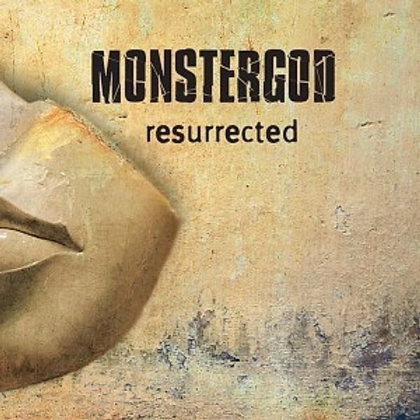 Resurrected, Monstergod