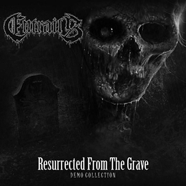 Resurrected From The Grave-Demo Collection (Vinyl), Entrails