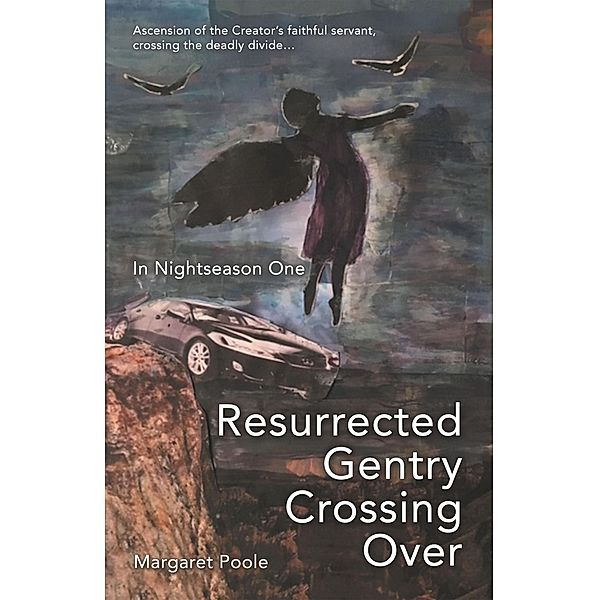 Resurrected Gentry Crossing Over, Margaret Poole