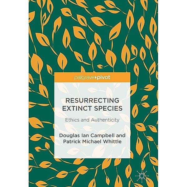 Resurrecting Extinct Species / Progress in Mathematics, Douglas Ian Campbell, Patrick Michael Whittle