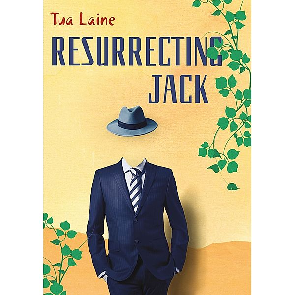 Resurrecting Jack, Tua Laine