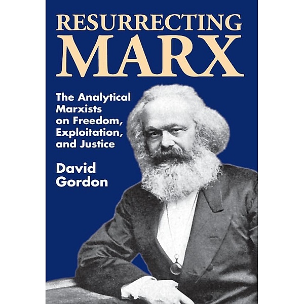 Resurrecting Marx, David Gordon