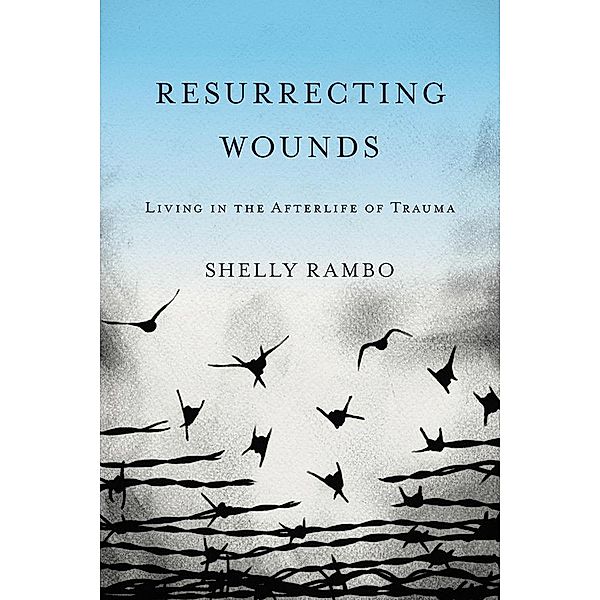 Resurrecting Wounds, Shelly Rambo