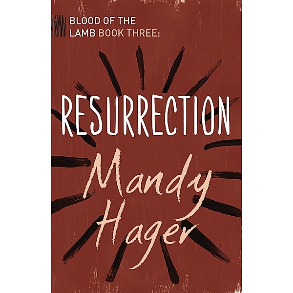 Resurrection, Mandy Hager
