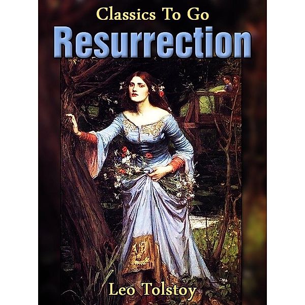 Resurrection, Leo Tolstoy