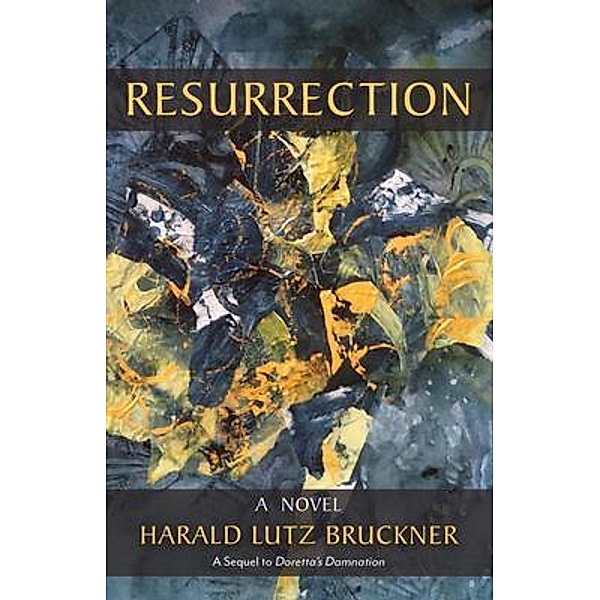 Resurrection, Harald Lutz Bruckner