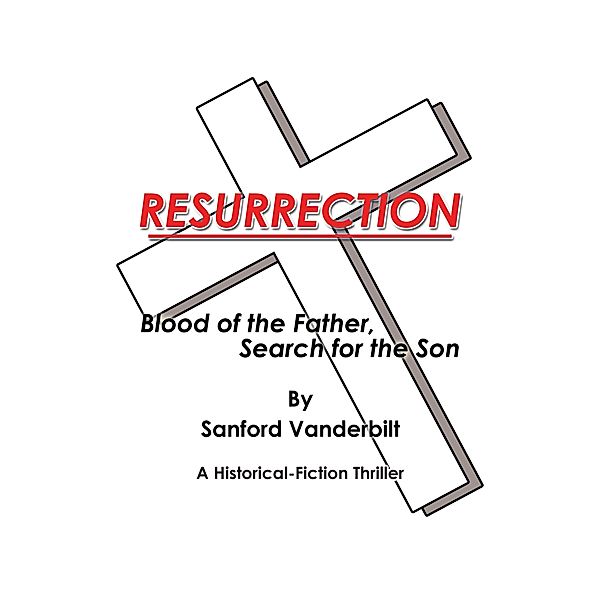 Resurrection, Sanford Vanderbilt
