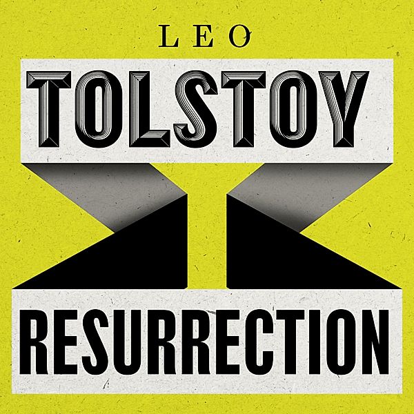 Resurrection, Leo Tolstoy