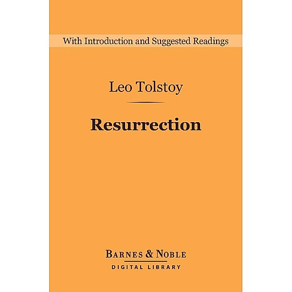 Resurrection (Barnes & Noble Digital Library) / Barnes & Noble Digital Library, Leo Tolstoy