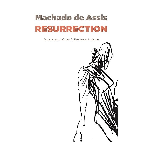 Resurrection / Brazilian Literature, Joaquim Maria Machado de Assis