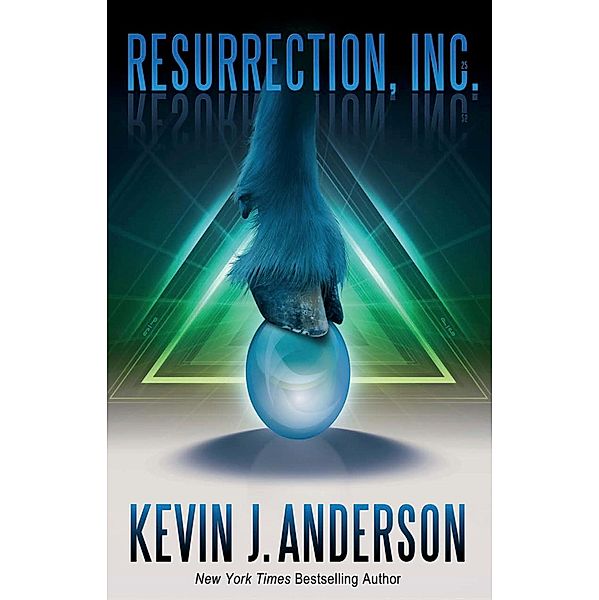 Resurrection, Inc.: Author's Preferred Text, Kevin J. Anderson