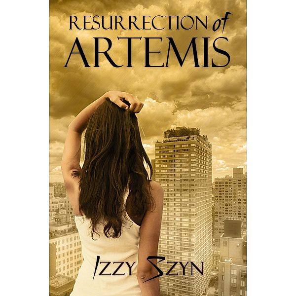 Resurrection of Artemis, Izzy Szyn
