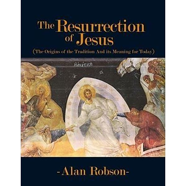 Resurrection of Jesus, Alan Robson