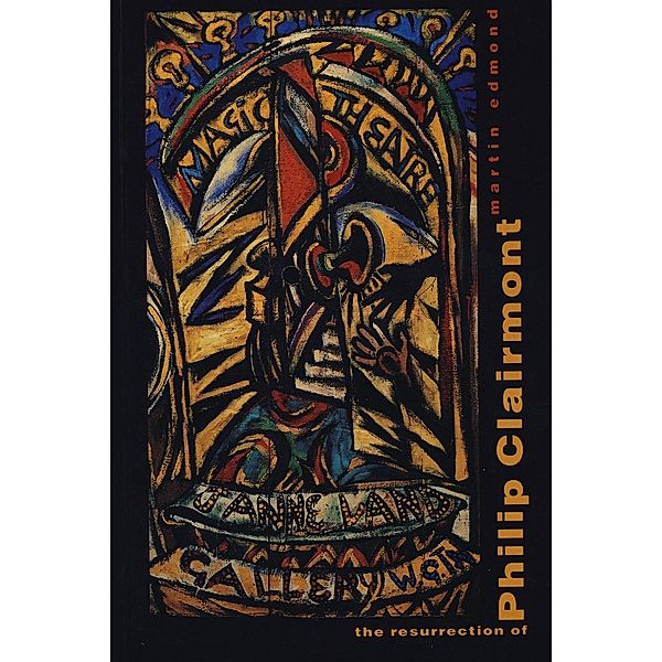 Resurrection of Philip Clairmont, Martin Edmond