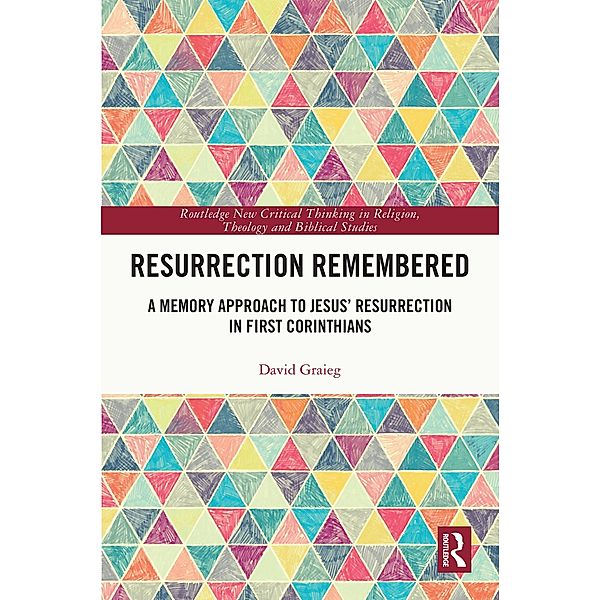 Resurrection Remembered, David Graieg
