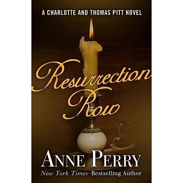 Resurrection Row / The Charlotte and Thomas Pitt Novels, Anne Perry