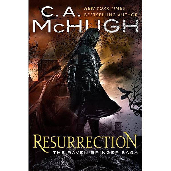 Resurrection (The Raven Bringer Saga, #1), C. A. McHugh