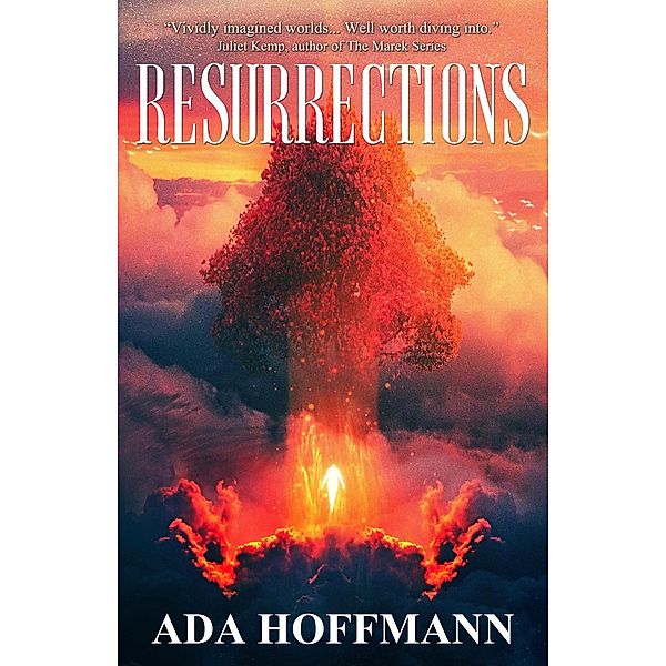 Resurrections, Ada Hoffmann