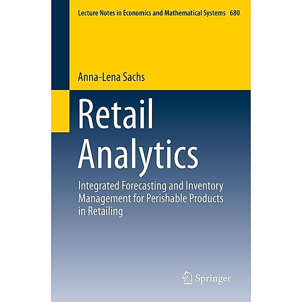 Retail Analytics / Lecture Notes in Economics and Mathematical Systems Bd.680, Anna-Lena Sachs