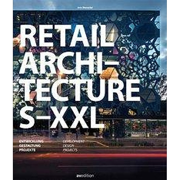 Retail Architecture S-XXL, Jons Messedat