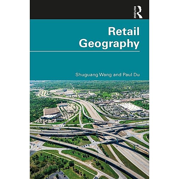 Retail Geography, Shuguang Wang, Paul Du