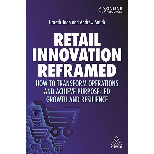 Retail Innovation Reframed, Gareth Jude, Andrew Smith