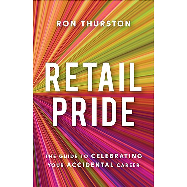 Retail Pride, Ron Thurston