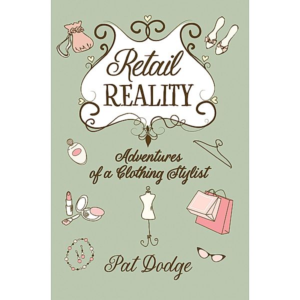 Retail Reality, Pat Dodge