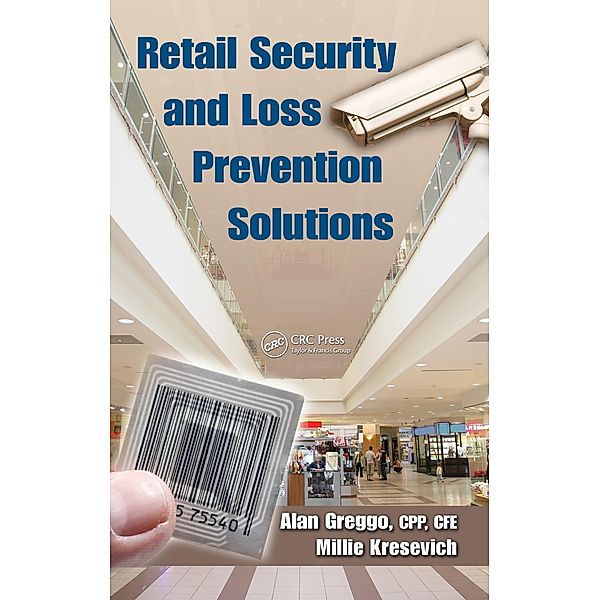 Retail Security and Loss Prevention Solutions, Alan Greggo, Millie Kresevich