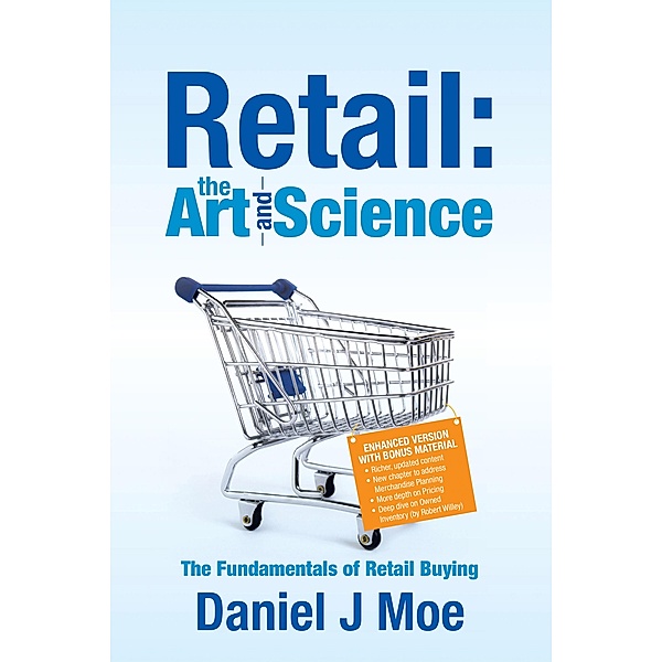 Retail: the Art and Science, Daniel J Moe