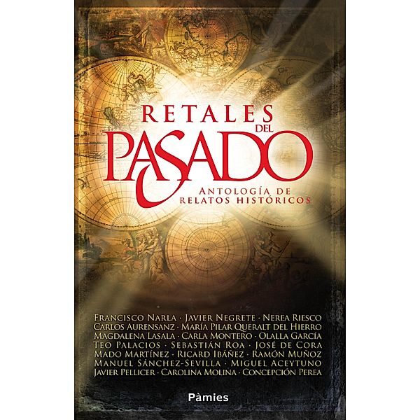 Retales del pasado, Javier Negrete, Olalla García, Carolina Molina, José de Cora, Mado Martínez, Magdalena Lasala, Manuel Sánchez-Sevilla, Miguel Aceytuno, Nerea Riesco, María Pilar Queralt del Hierro, Ricard Ibáñez, Teo Palacios, Carla Montero, Concepción Perea, Ramón Muñoz, Javier Pellicer, Francisco Narla, Sebastián Roa, Carlos Aurensanz