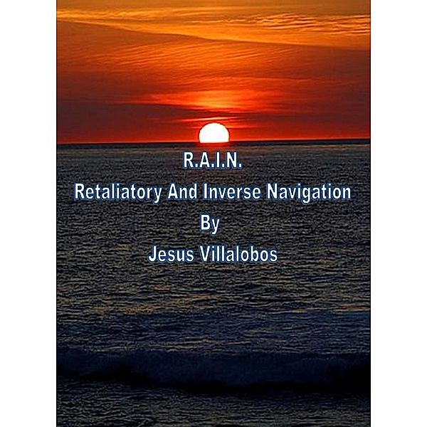 Retaliatory And Inverse Navigation, Jesus Villalobos