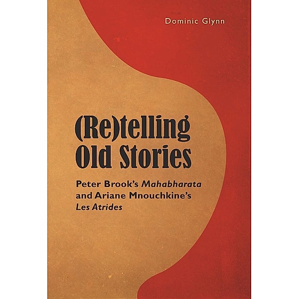 (Re)telling Old Stories / P.I.E-Peter Lang S.A., Editions Scientifiques Internationales