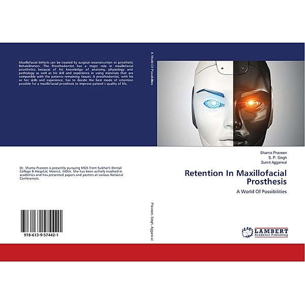 Retention In Maxillofacial Prosthesis, Shama Praveen, S. P. Singh, Sumit Aggarwal