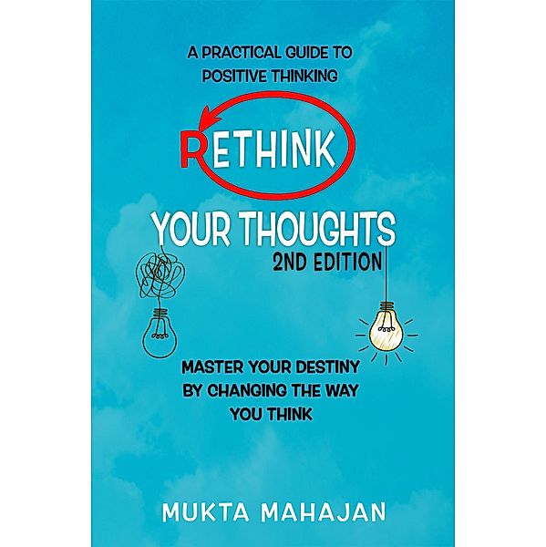 Rethink Your Thoughts, Mukta Mahajan