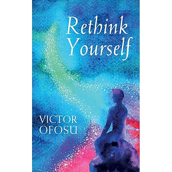 Rethink Yourself, Victor Ofosu