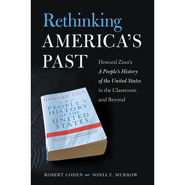 Rethinking America's Past, Robert Cohen, Sonia E. Murrow