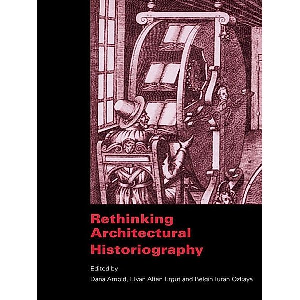 Rethinking Architectural Historiography