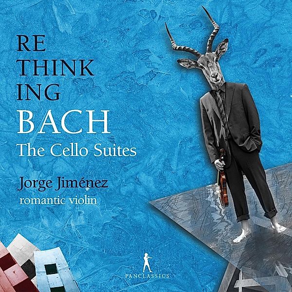 Rethinking Bach Vol. 2 - Die Cellosuiten, Jorge Jimenez