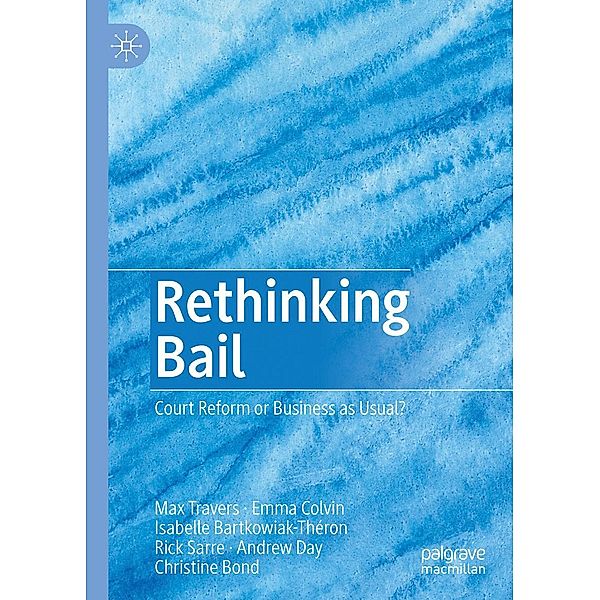 Rethinking Bail / Progress in Mathematics, Max Travers, Emma Colvin, Isabelle Bartkowiak-Théron, Rick Sarre, Andrew Day, Christine Bond