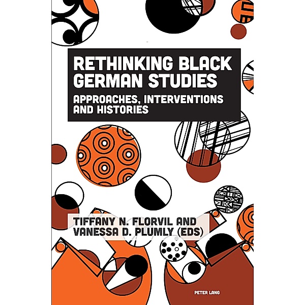 Rethinking Black German Studies / Imagining Black Europe Bd.3