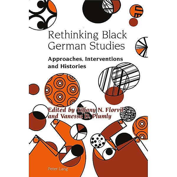Rethinking Black German Studies / Studies in Modern German and Austrian Literature Bd.7